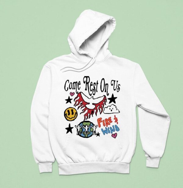 Come Rest On Us Fire Wind Hoodie