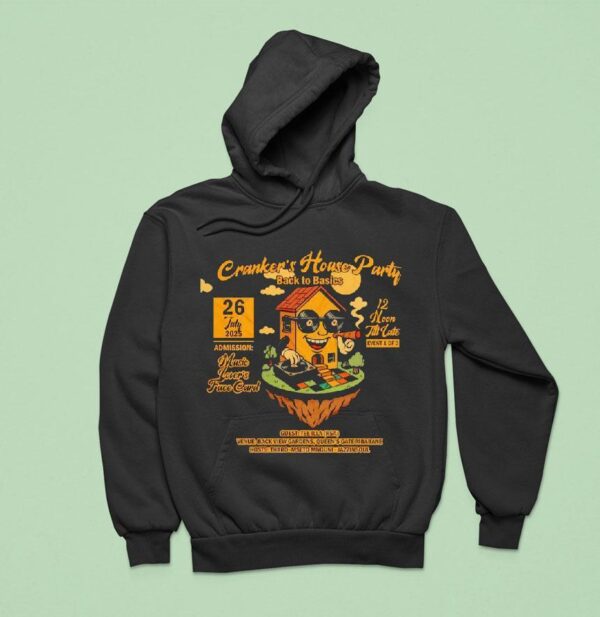 Cranker S House Party Smoking Back To Basics July Hoodie