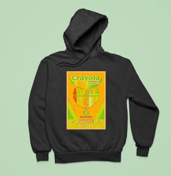 Crayola Corps Standard Issue For Marines Hoodie