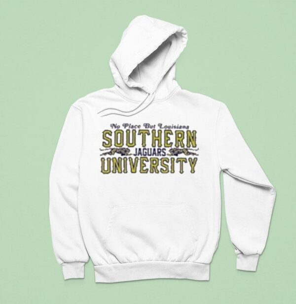 Crossroads No Place But Louisiana Southern Jaguars University Hoodie