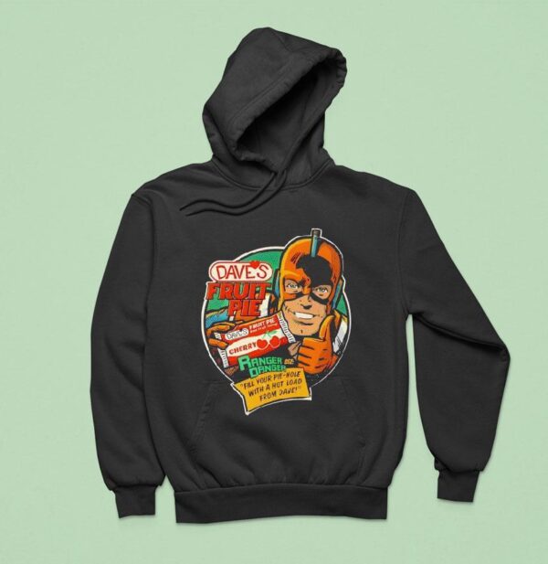 Dave S Fruit Pie Ranger Danger Hoodie