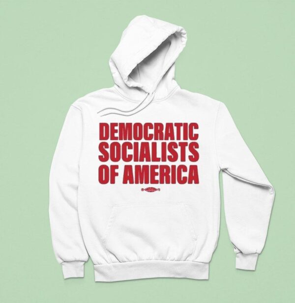 Democratic Socialists Of America Hoodie