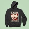 Doc Holiday I M In My Prime Hoodie