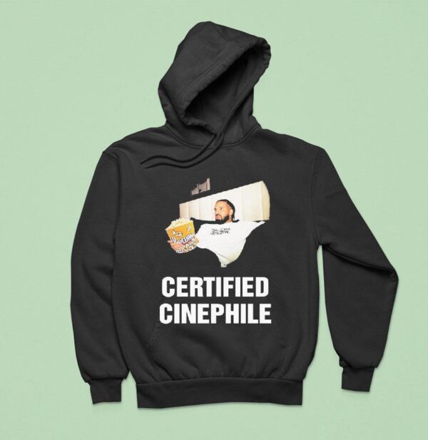 Drake Certified Cinephile Hoodie