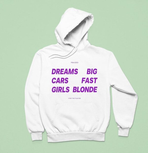Dreams Big Cars Fast Girls Blonde New Hoodie