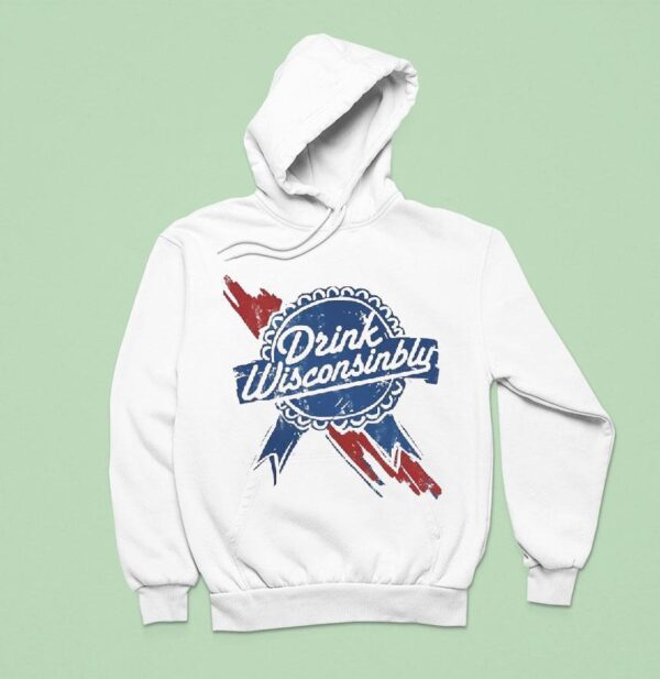 Drink Wisconsinbly Ribbon Hoodie