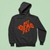 Emo S Not Dead Not Dead Ye Hoodie