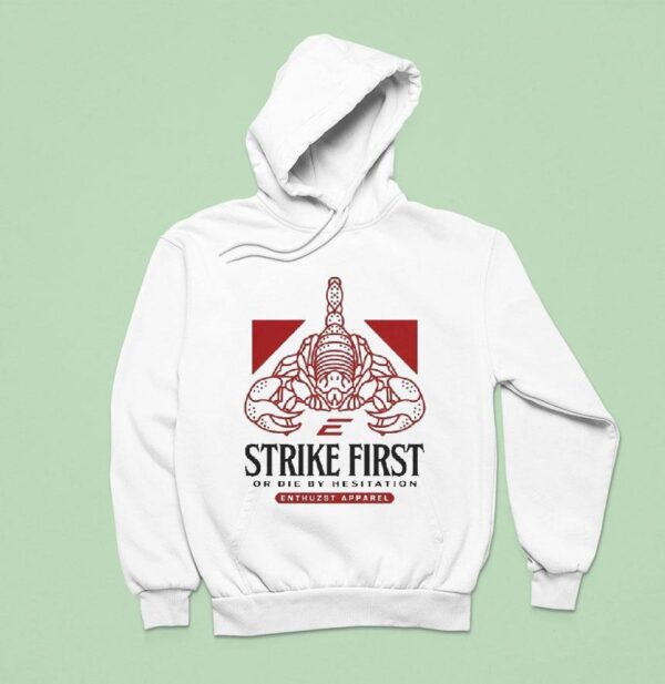 Enthuzst Strike First Or Die By Hesitation Venom Scopion Hoodie
