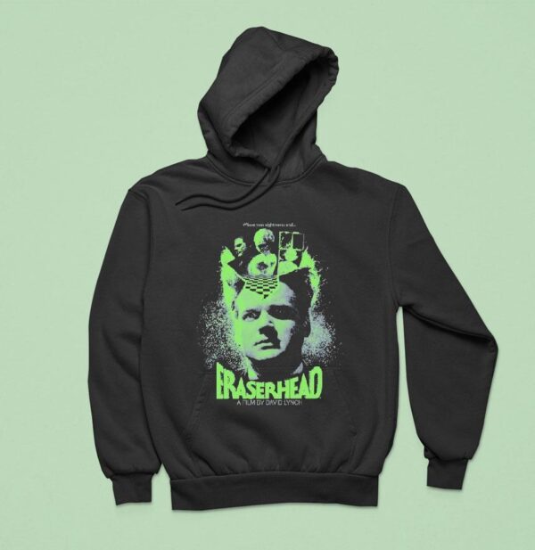 Eraserhead Where Your Nightmares End Hoodie