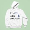 Ethos Is For Everyone Hoodie