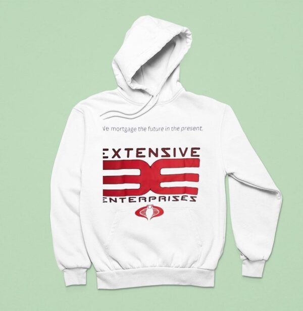 Extensive Enterprises We Mortgage The Future In The Presen Hoodie