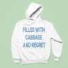 Filled With Cabbage And Regre Hoodie