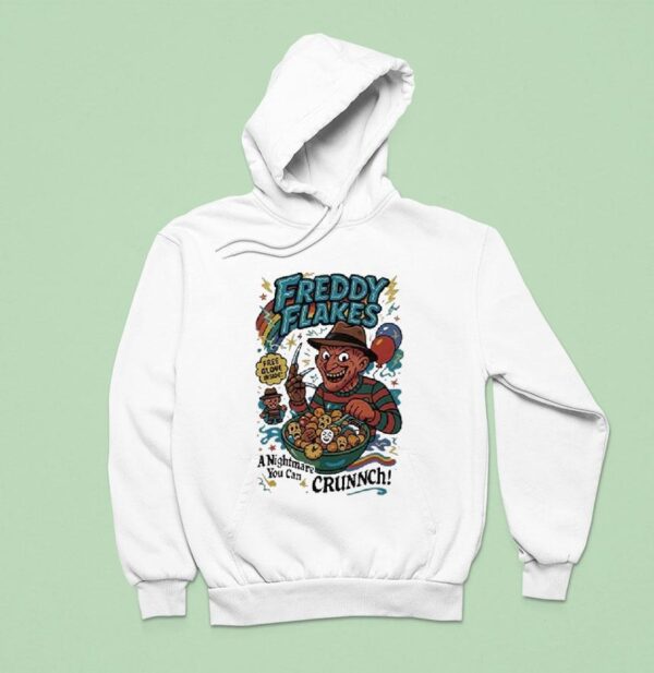 Freddy Krueger Flakes Free Glove Inside A Nightmare You Can Crunch Hoodie