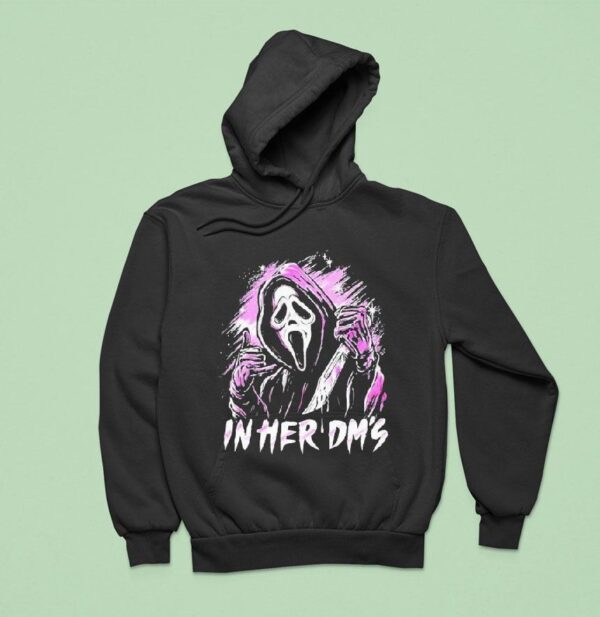 Ghost Face In Her Dm S Hoodie