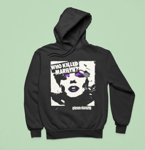 Glenn Danzig Who Killed Marilyn Hoodie