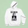 Golda Meir Big Golda Energy Hoodie
