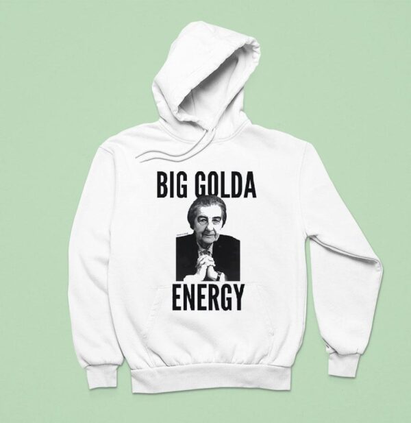 Golda Meir Big Golda Energy Hoodie