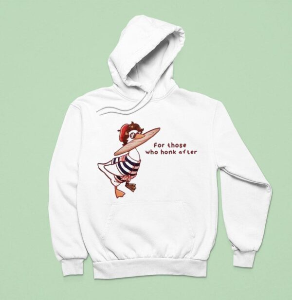 Goosetave Iruno For Those Who Honk After Duck Hoodie