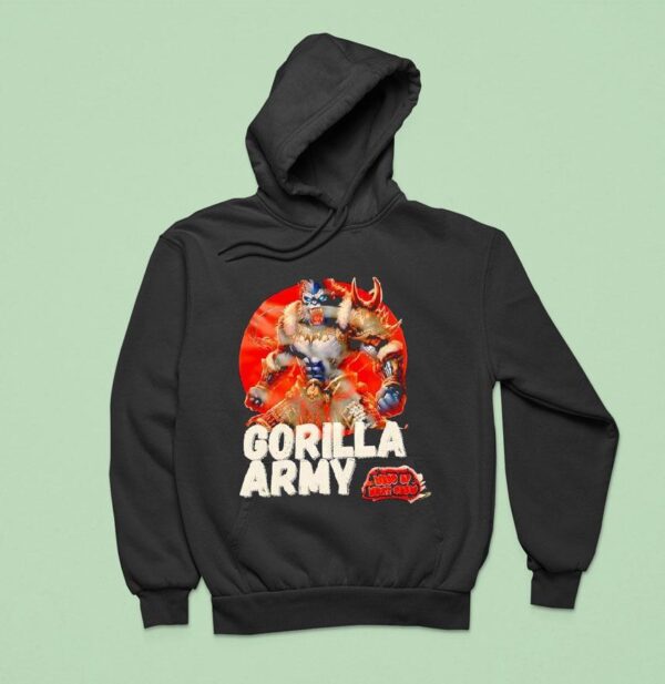 Gorilla Army Whos Up Next Show Monster Hoodie