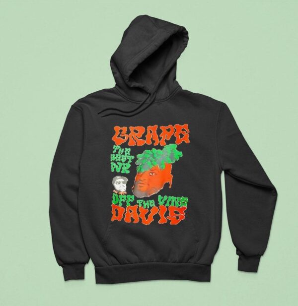 Grape The Best Wr Dff The Vine Davis Hoodie