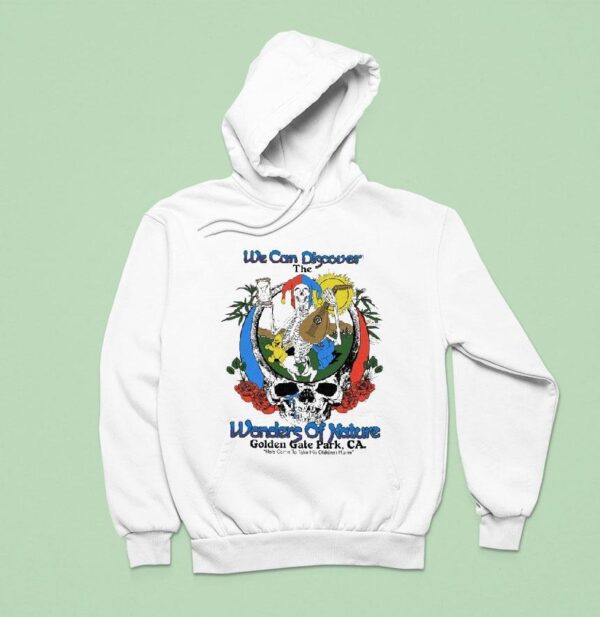Grateful For We Can Discover The Wonders Of Nature Golden Gate Park Ca He S Come To Take His Children Home Skeleton Hoodie