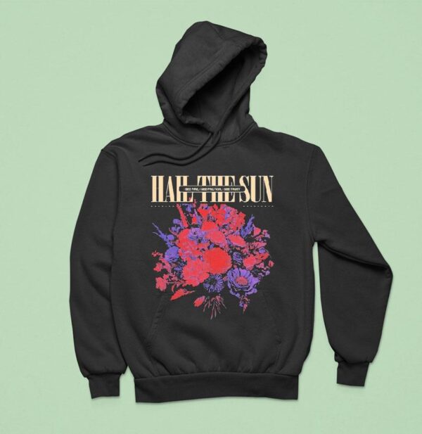 Hail The Sun I See Fire I See Friction I See Trus Hoodie
