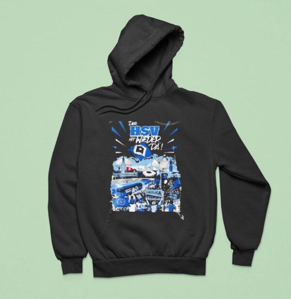 Hamburger Sv Der Hsv Ist Wieder Da Aufsteiger Signatures Hoodie