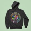 Happy First Day Of School Front Office Hoodie