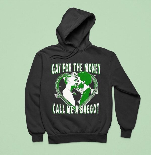 Heart Gay For The Money Call Me A Baggo Hoodie