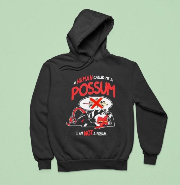 Helluva Boss Moxxie A Human Called Me A Possum I Am Not A Possum Hoodie