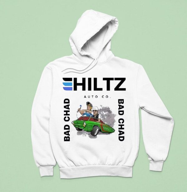 Hiltz Auto Co Bad Chad Hoodie