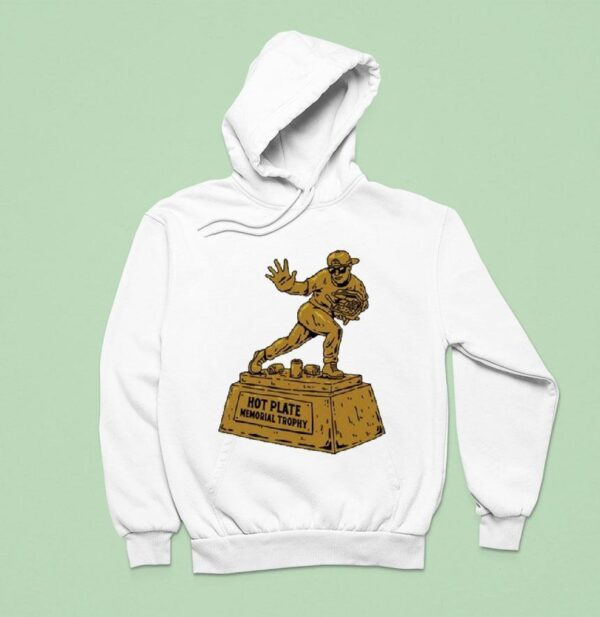 Hot Plate Memorial Trophy Hoodie