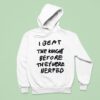 I Beat The Knight Before They Were Nerfed Hoodie