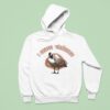I Crave Violence Goose Hoodie