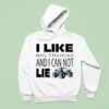 I Like Big Trucks And I Can Not Lie Truthful Hoodie