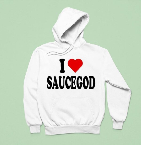 I Love Saucegod Hoodie