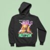 I M Not Like Other Girls I Have Autism Skeleton Flames Hoodie
