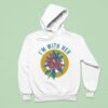 I M With Her Rhododendron Hoodie