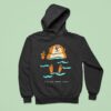 I Otter Relax More Hoodie