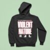 I Prevail I M A Sick Motherfucker With A Violent Nature Hoodie