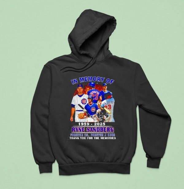 In Memory Of Ryne Sandberg Chicago Cubs Thank You For The Memories Signature Hoodie