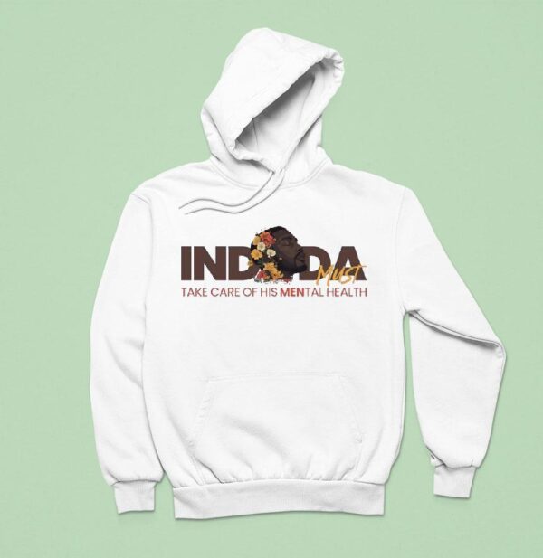 Indoda Must Take Care Of His Mental Health Hoodie