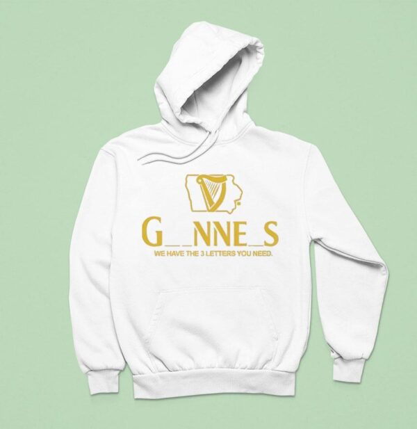 Iowa Guinness We Have The Letters You Need Logo Hoodie