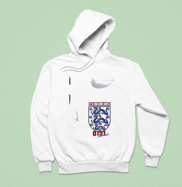 It S Coming Home Super Strong Style Hoodie