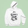 It S Women S Sports For Me Hoodie