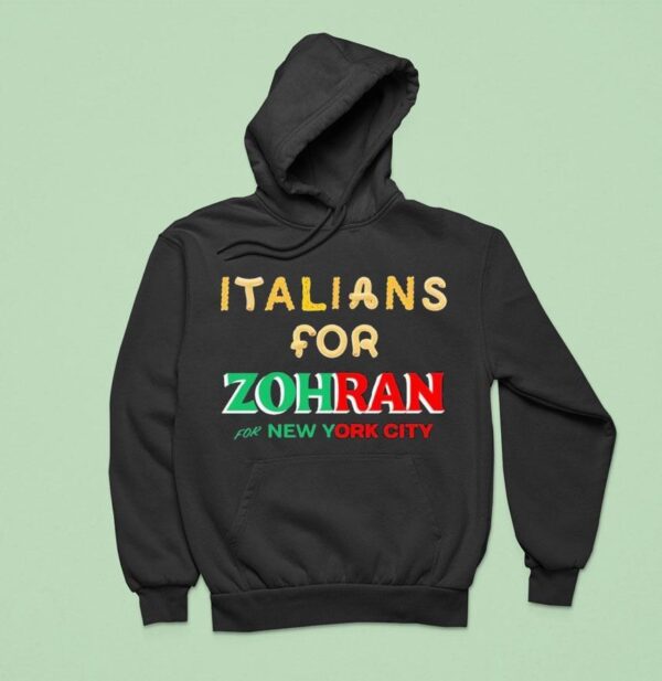 Italians For Zohran For New York City Hoodie