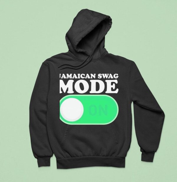 Jamaican Swag Mode On Hoodie
