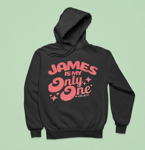 James Is My Only One By Erubtr Hoodie