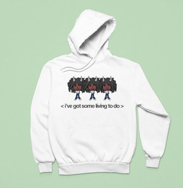 Jelani Aryeh I Ve Got Some Living To Do Bull Baby Hoodie