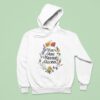 Jesus Loves You You Are Never Alone Flower Hoodie